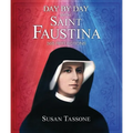 Day by Day with Saint Faustina: 365 Reflections