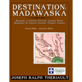 Destination: Madawaska: Biography of Charles Terriault, Acadian Settler