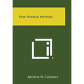 Our Pioneer Potters