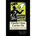 Charlie Chan Carries On: The Screenplay for the Lost Charlie Chan Film