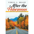 After the Honeymoon: How to Have a Gratifying Retirement