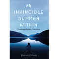 An Invincible Summer Within: Contemplation Practice