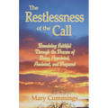 The Restlessness of the Call