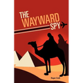 The Wayward Spy