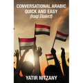 Conversational Arabic Quick and Easy: Iraqi Dialect
