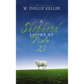 A Shepherd Looks at Psalm 23: Discovering God's Love for You - The Perfect Father's Day Gift for Christian Dads