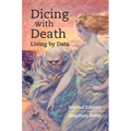 Dicing with Death