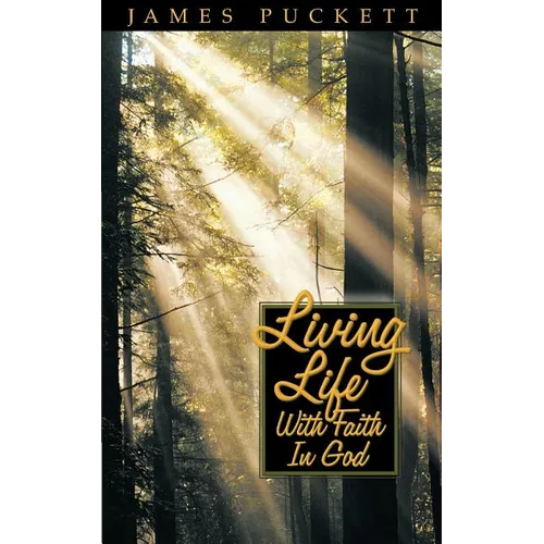 Living Life with Faith in God