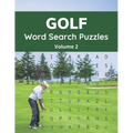 Golf Word Search Puzzles (Volume 2): Large Print Puzzle Book for Golfers and Fans