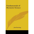 Fundamentals of Hermetic Science