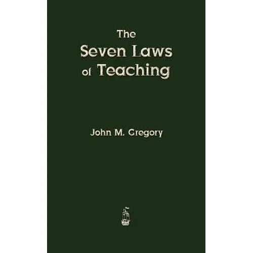 The Seven Laws of Teaching