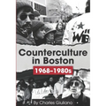 Counterculture in Boston 1968-1980s