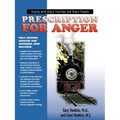 Prescription for Anger: Coping with Angry Feelings and Angry People