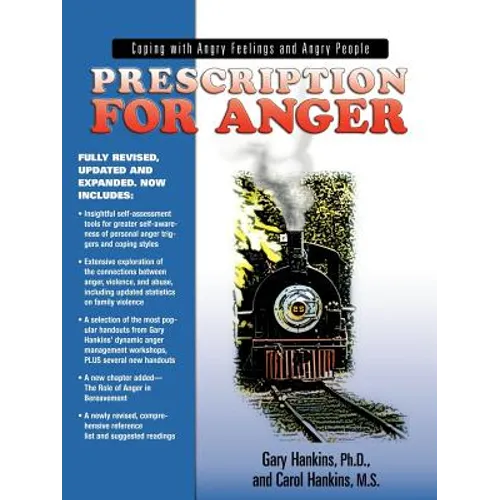 Prescription for Anger: Coping with Angry Feelings and Angry People