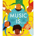 Music Is . . .