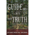Guide Me Into Your Truth: Essays in Honor of Dennis T. Olson