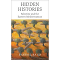 Hidden Histories: Palestine and the Eastern Mediterranean