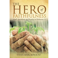 The Hero of Faithfulness