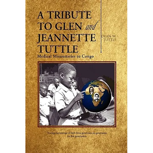 A Tribute to Glen and Jeannette Tuttle