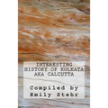 Interesting History of Kolkata aka Calcutta
