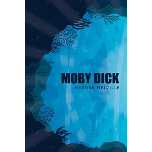 Moby Dick or, The Whale