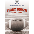 First Down Devotions: Inspiration from the NFL's Best