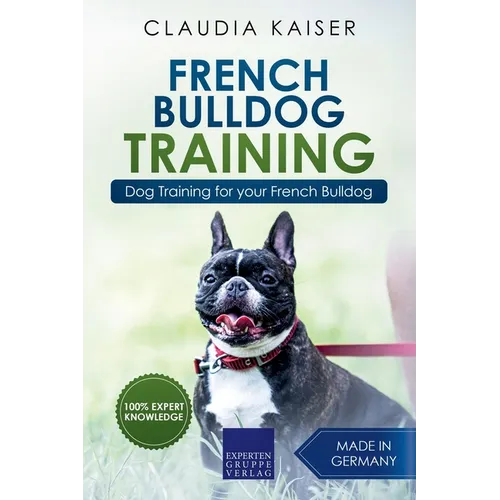 French Bulldog Training: Dog Training for Your French Bulldog Puppy