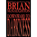 Downward to Darkness