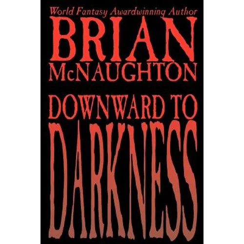 Downward to Darkness