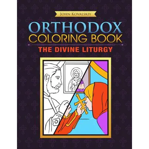 Orthodox Coloring Book: The Divine Liturgy