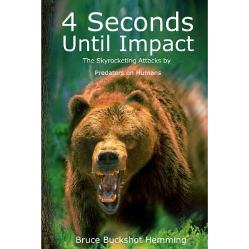 4 Seconds Until Impact: The Skyrocketing Attacks by Predators on Humans.