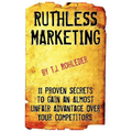 Ruthless Marketing
