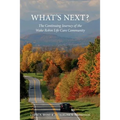 What's Next? The Continuing Journey of the Wake Robin Life Care Community