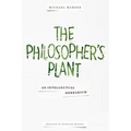 The Philosopher's Plant: An Intellectual Herbarium