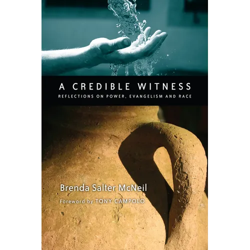 A Credible Witness: Reflections on Power, Evangelism and Race