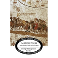 Marco Polo: his travels and adventures