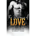 The Promise of Love: A Billionaire Romance