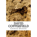 David Copperfield: (Charles Dickens Classics Collection)