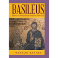 Basileus: History of the Byzantine Emperors 284-1453