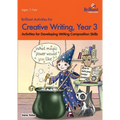 Brilliant Activities for Creative Writing, Year 3-Activities for Developing Writing Composition Skills