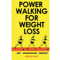 Power Walking For Weight Loss