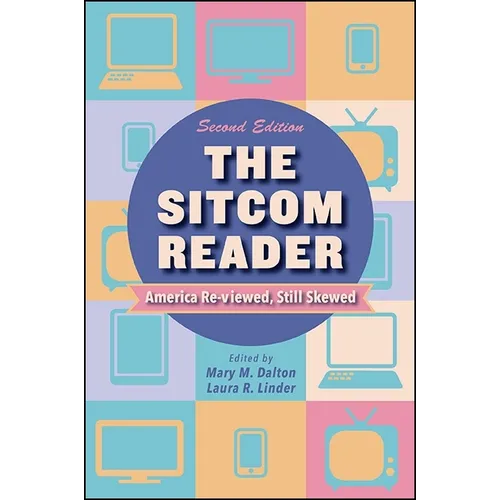 The Sitcom Reader: America Re-viewed, Still Skewed