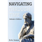 Navigating Through Time- Scholar's Edition - Hardcover