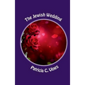 The Jewish Wedding: They Do Not Understand Series
