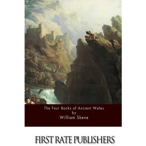 The Four Books of Ancient Wales