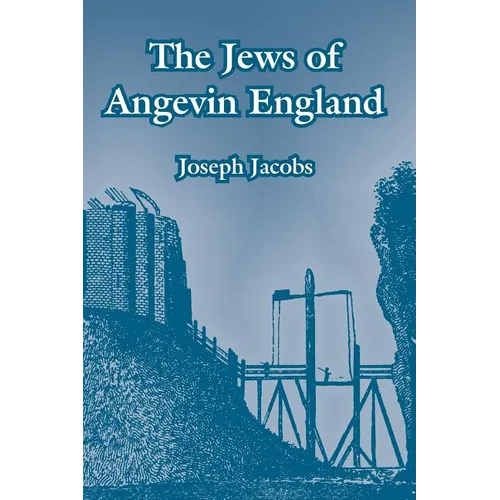 The Jews of Angevin England