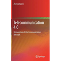 Telecommunication 4.0: Reinvention of the Communication Network