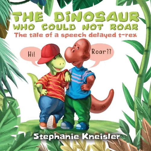 The Dinosaur Who Could Not Roar: The tale of a speech delayed t-rex