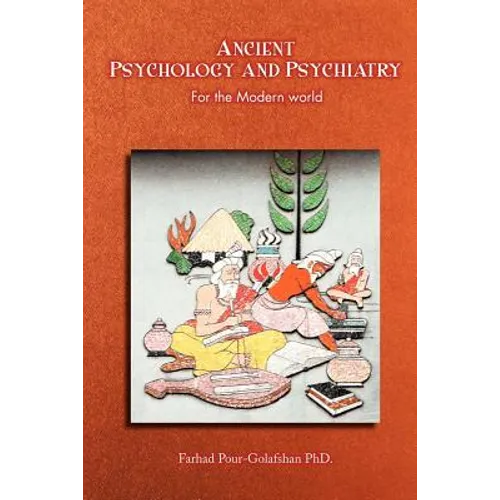 Ancient Psychology and Psychiatry: For the Modern World