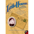 A Little House Traveler: Writings from Laura Ingalls Wilder's Journeys Across America